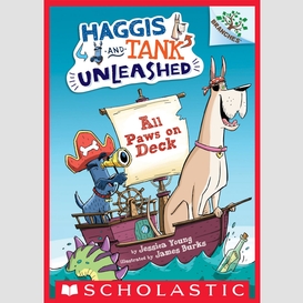 All paws on deck: a branches book (haggis and tank unleashed #1)