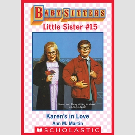 Karen's in love (baby-sitters little sister #15)