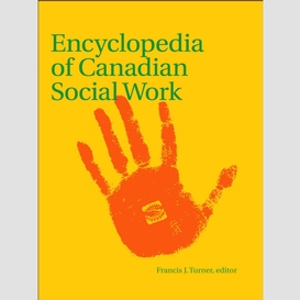 Encyclopedia of canadian social work