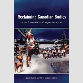 Reclaiming canadian bodies