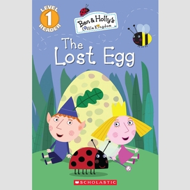 The lost egg (ben & holly's little kingdom)