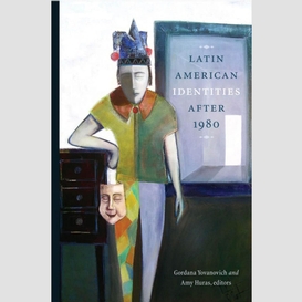 Latin american identities after 1980