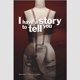 I have a story to tell you