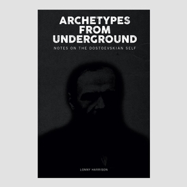 Archetypes from underground