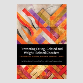 Preventing eating-related and weight-related disorders