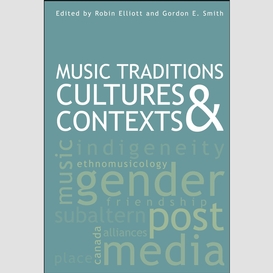Music traditions, cultures, and contexts