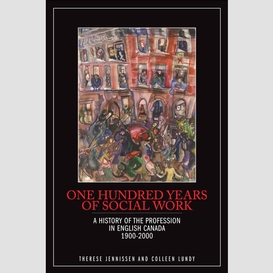 One hundred years of social work