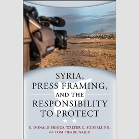 Syria, press framing, and the responsibility to protect
