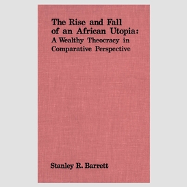 The rise and fall of an african utopia