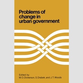 Problems of change in urban government