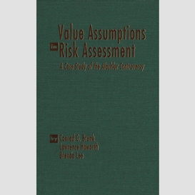 Value assumptions in risk assessment