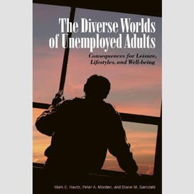 The diverse worlds of unemployed adults