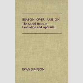 Reason over passion