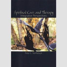 Spiritual care and therapy