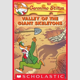 Valley of the giant skeletons (geronimo stilton #32)