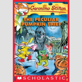 The peculiar pumpkin thief (geronimo stilton #42)