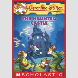 The haunted castle (geronimo stilton #46)