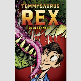 Tommysaurus rex: a graphic novel