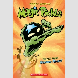 Magic pickle: a full color graphic novel