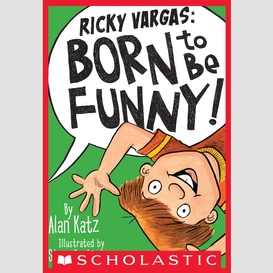 Ricky vargas: born to be funny!
