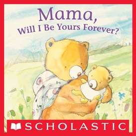 Mama, will i be yours forever?