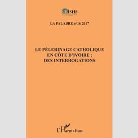 Le pèlerinage catholique en côte d'ivoire :