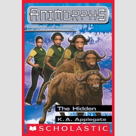 The hidden (animorphs #39)