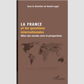 La france et les questions internationales