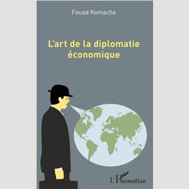 L'art de la diplomatie économique