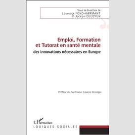 Emploi, formation et tutorat en santé mentale : des innovations nécessaires en europe