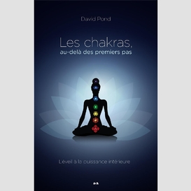 Les chakras au-delà des premiers pas