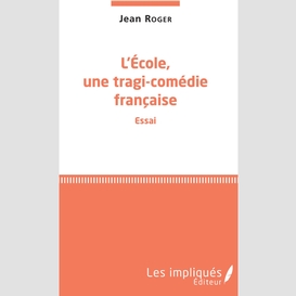 L'école, une tragi-comédie française