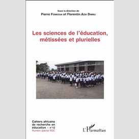 Les sciences de l'éducation, métissées et plurielles