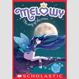 The song of the moon (melowy #2)