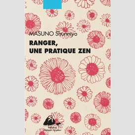 Ranger, une pratique zen