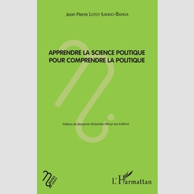 Apprendre la science politique pour comprendre la politique