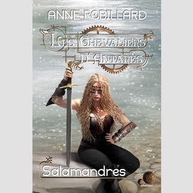 Les chevaliers d'antarès 05 : salamandres