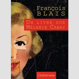 Un livre sur mélanie cabay