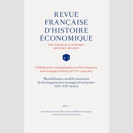 Mondialisation, modèles nationaux de développement et stratégies d'entreprises (xixe-xxie siècles)