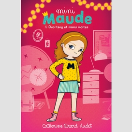 Mini maude tome 1