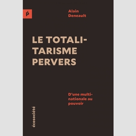 Le totalitarisme pervers