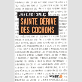 Sainte dérive des cochons