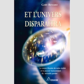 Et l'univers disparaitra