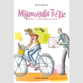 Mademoiselle tic tac -  tome 1