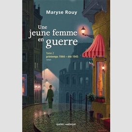 Une jeune femme en guerre, tome 2