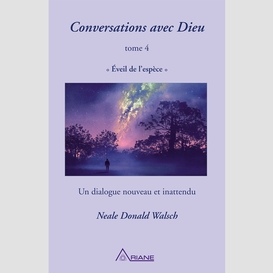 Conversations avec dieu, tome 4