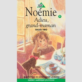 Noémie 09 - adieu, grand-maman