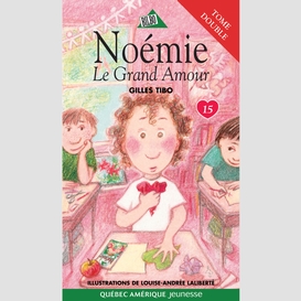 Noémie 15 - le grand amour