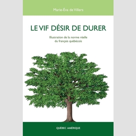 Le vif désir de durer