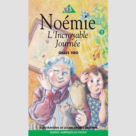 Noémie 02 - l'incroyable journée